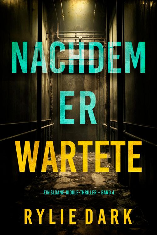 Produktbild: Nachdem er wartete (Ein Sloane-Riddle-Thriller - Band 4)