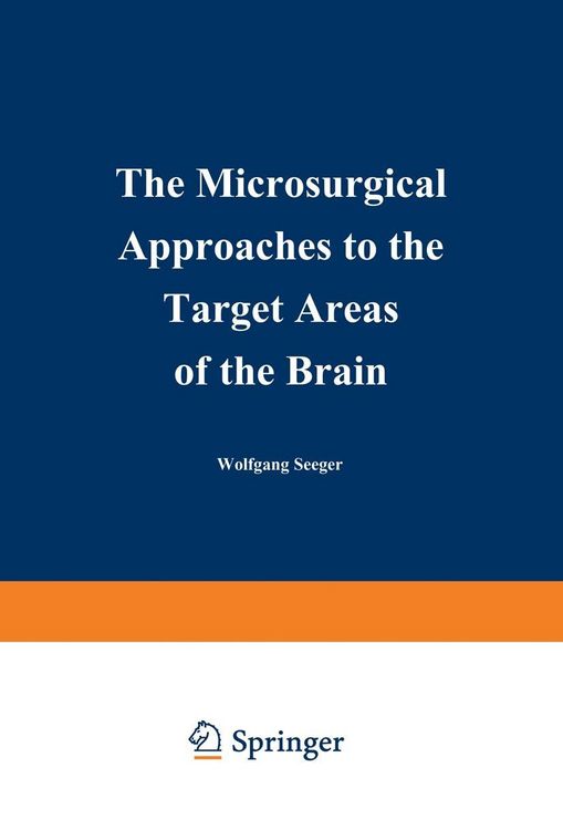 Produktbild: The Microsurgical Approaches to the Target Areas of the Brain
