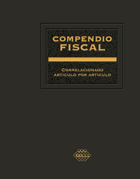 Produktbild: Compendio Fiscal correlacionado art&iacute;culo por art&iacute;culo 2018