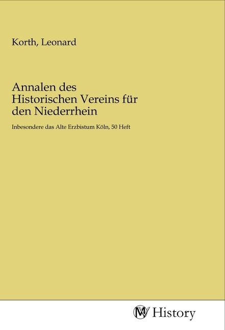 Produktbild: Annalen des Historischen Vereins f&uuml;r den Niederrhein