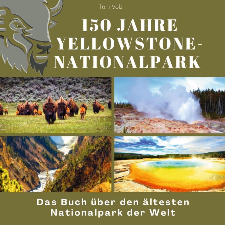 Produktbild: 150 Jahre Yellowstone-Nationalpark