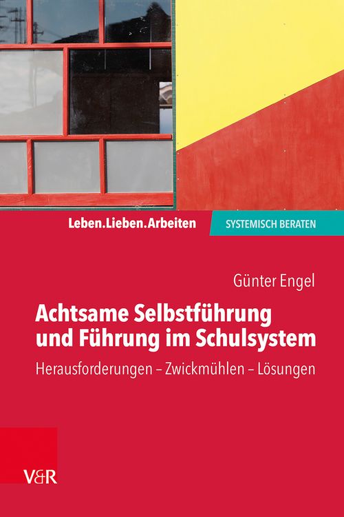 Produktbild: Achtsame Selbstf&uuml;hrung und F&uuml;hrung im Schulsystem