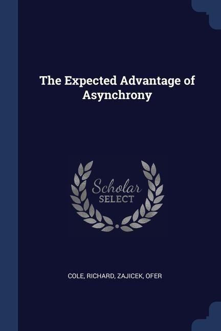 Produktbild: The Expected Advantage of Asynchrony