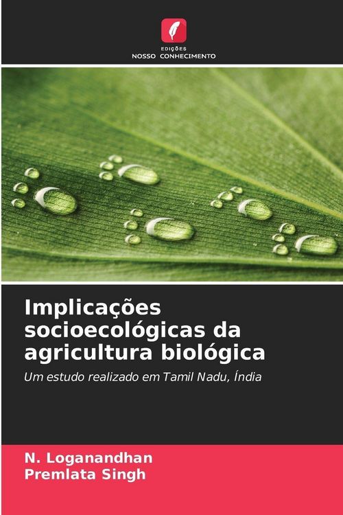 Produktbild: Implica&ccedil;&otilde;es socioecol&oacute;gicas da agricultura biol&oacute;gica