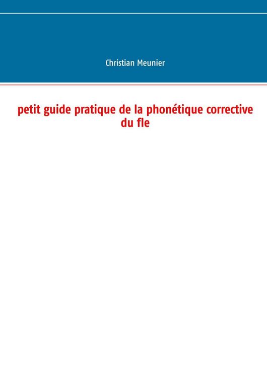 Produktbild: Petit guide pratique de la phon&eacute;tique corrective du fle