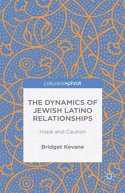Produktbild: The Dynamics of Jewish Latino Relationships