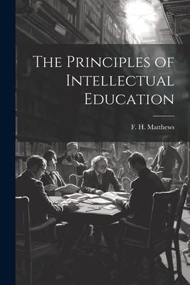 Produktbild: The Principles of Intellectual Education
