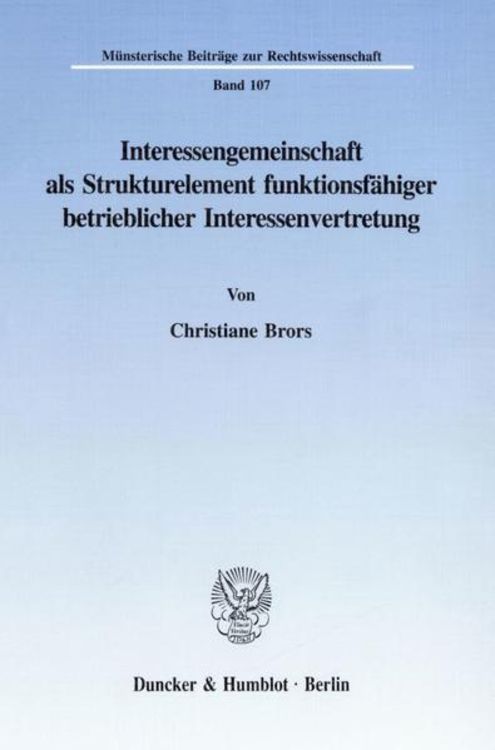 Produktbild: Interessengemeinschaft als Strukturelement funktionsf&auml;higer betrieblicher Interessenvertretung.