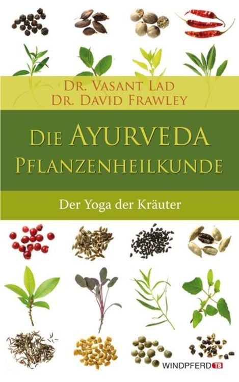 Produktbild: Die Ayurveda-Pflanzenheilkunde