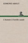 Produktbild: L'homme &agrave; l'oreille cass&eacute;e