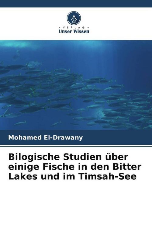 Produktbild: Bilogische Studien &uuml;ber einige Fische in den Bitter Lakes und im Timsah-See