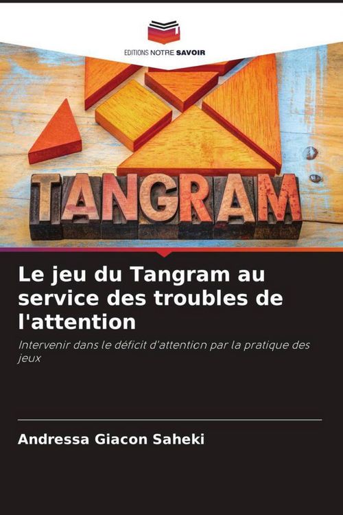 Produktbild: Le jeu du Tangram au service des troubles de l'attention