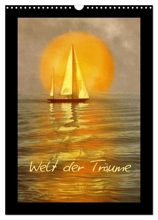 Produktbild: Welt der Tr&auml;ume (Wandkalender 2026 DIN A3 hoch), CALVENDO Monatskalender