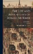 Produktbild: The Life and Adventures of Robert McKimie