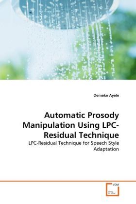 Produktbild: Ayele, D: Automatic Prosody Manipulation Using LPC-Residual