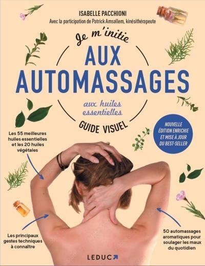 Produktbild: Je m'initie aux automassages aux huiles essentielles : guide visuel