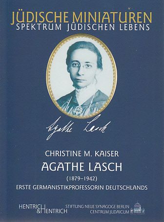 Produktbild: Agathe Lasch. Erste Germanistikprofessorin Deutschlands