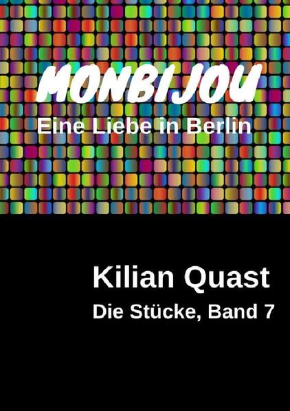 Produktbild: Die St&uuml;cke / Die St&uuml;cke, Band 7 - MONBIJOU - Eine Liebe in Berlin