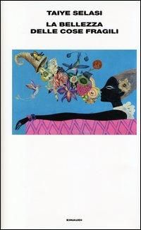Produktbild: La bellezza delle cose fragili