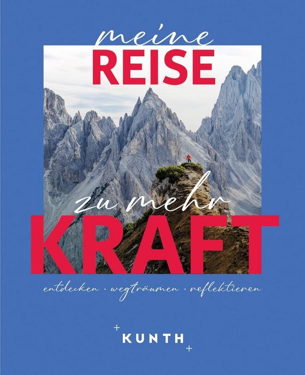 Produktbild: KUNTH Meine Reise zu mehr Kraft
