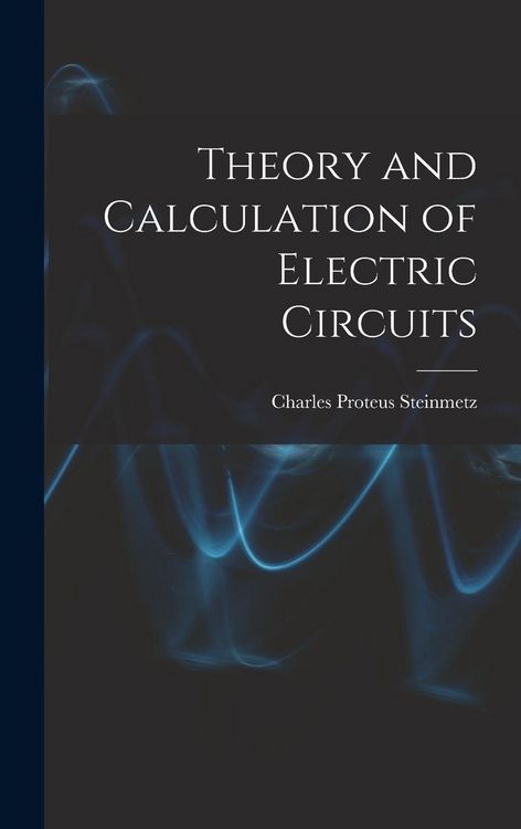 Produktbild: Theory and Calculation of Electric Circuits