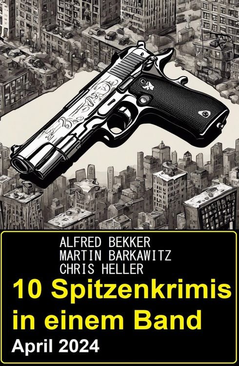 Produktbild: 10 Spitzenkrimis in einem Band April 2024