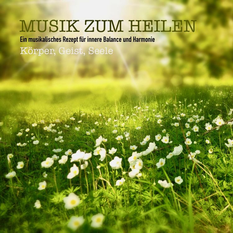 Produktbild: Musik zum Heilen f&uuml;r K&ouml;rper, Geist & Seele