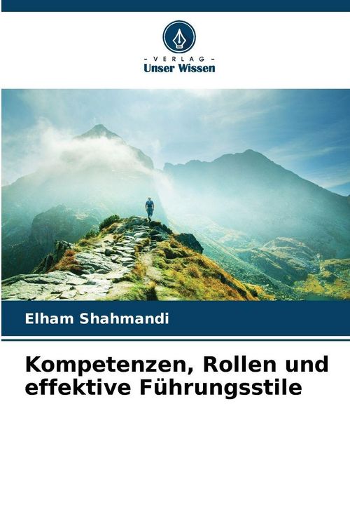 Produktbild: Kompetenzen, Rollen und effektive F&uuml;hrungsstile