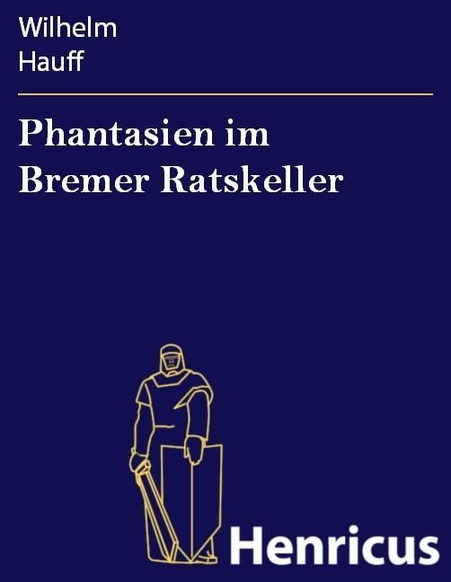 Produktbild: Phantasien im Bremer Ratskeller