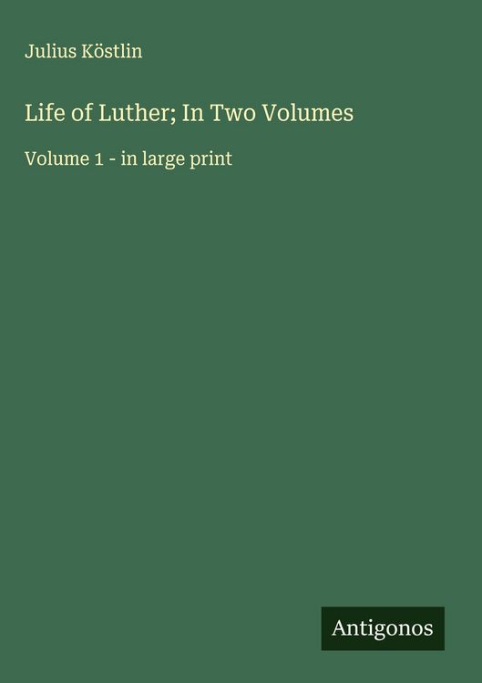 Produktbild: Life of Luther; In Two Volumes