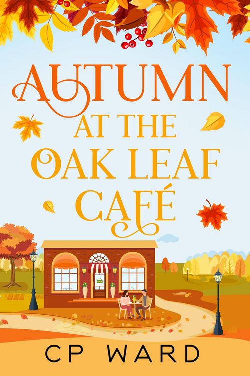 Produktbild: Autumn at the Oak Leaf Cafe (The Warm Days of Autumn, #4)