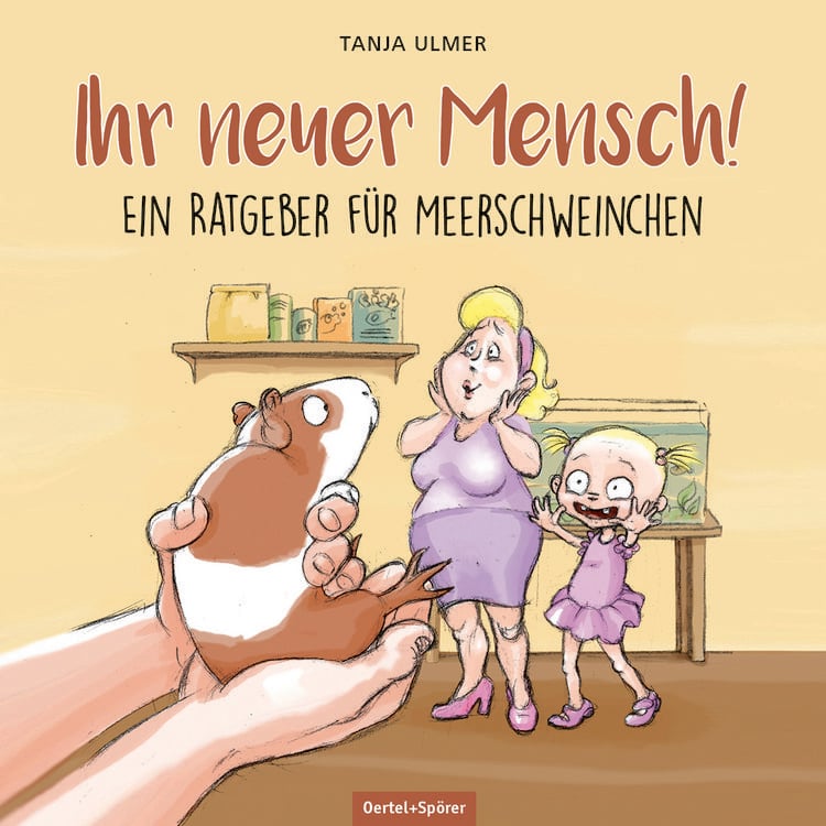 Produktbild: Ihr neuer Mensch! Ein Ratgeber f&uuml;r Meerschweinchen