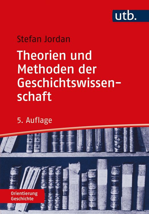 Produktbild: Theorien und Methoden der Geschichtswissenschaft