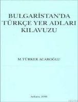 Produktbild: Bulgaristanda T&uuml;rkce Yer Adlari Kilavuzu