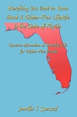 Produktbild: Everything You Want to Know About A Gluten-Free Lifestyle in the State of Florida