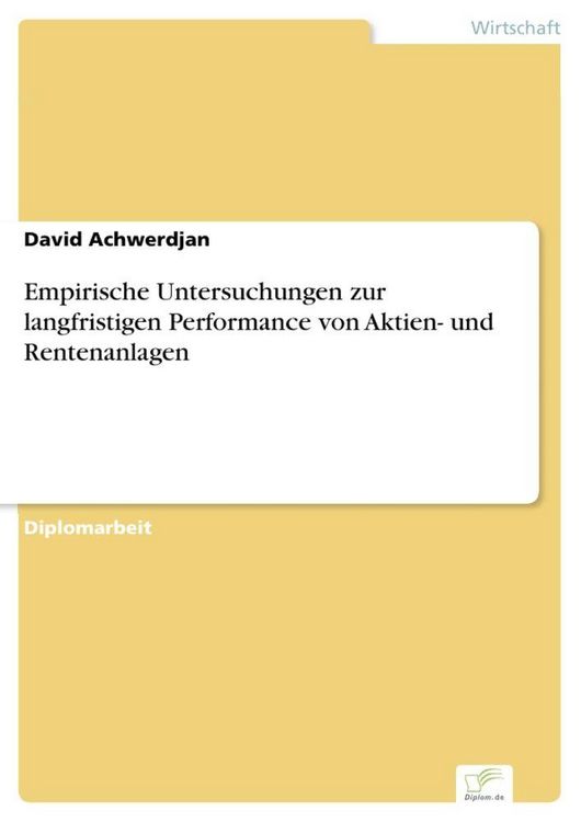 Produktbild: Empirische Untersuchungen zur langfristigen Performance von Aktien- und Rentenanlagen