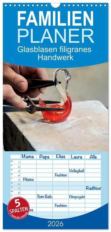 Produktbild: Familienplaner 2026 - Glasblasen filigranes Handwerk mit 5 Spalten (Wandkalender, 21 x 45 cm) CALVENDO