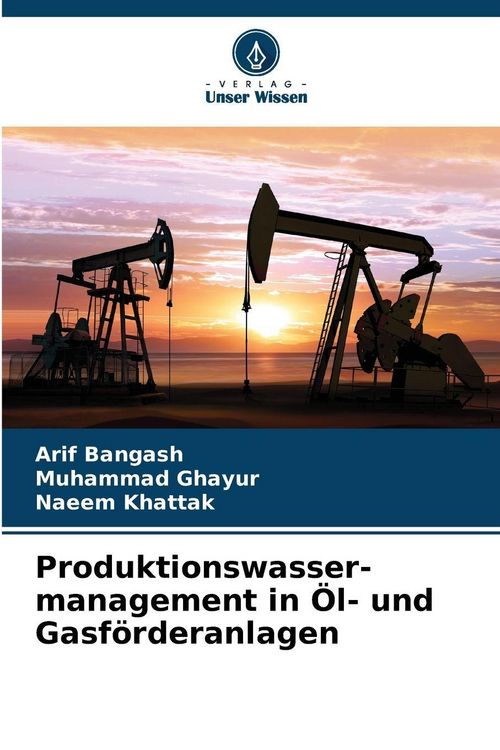 Produktbild: Produktionswasser-management in &Ouml;l- und Gasf&ouml;rderanlagen