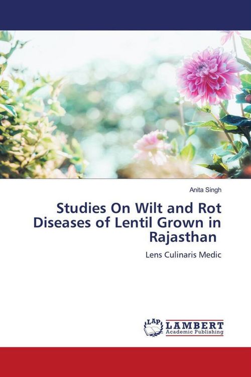 Produktbild: Studies On Wilt and Rot Diseases of Lentil Grown in Rajasthan
