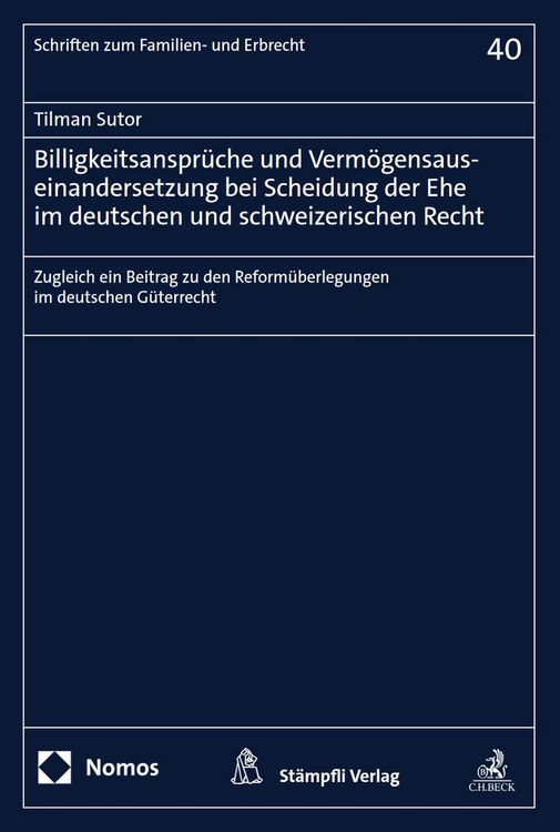 Produktbild: Billigkeitsanspr&uuml;che und Verm&ouml;gensauseinandersetzung bei Scheidung der Ehe im deutschen und schweizerischen Recht
