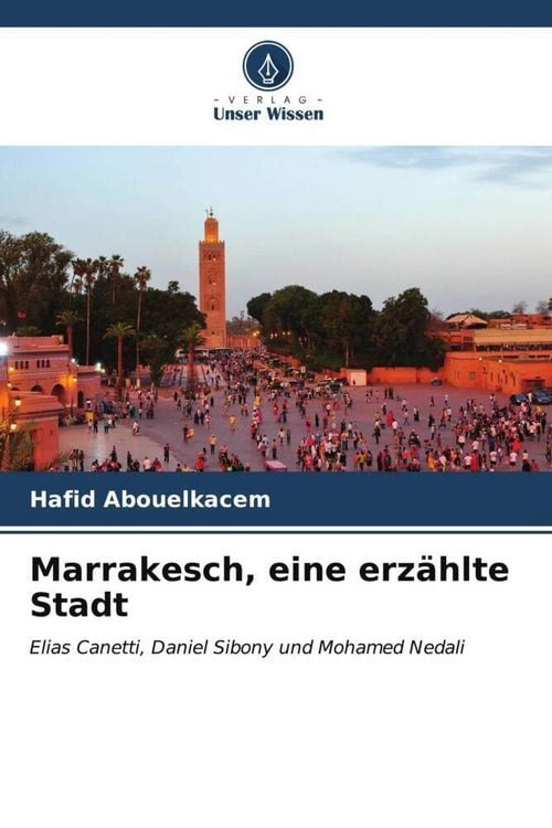 Produktbild: Abouelkacem, H: Marrakesch, eine erz&auml;hlte Stadt