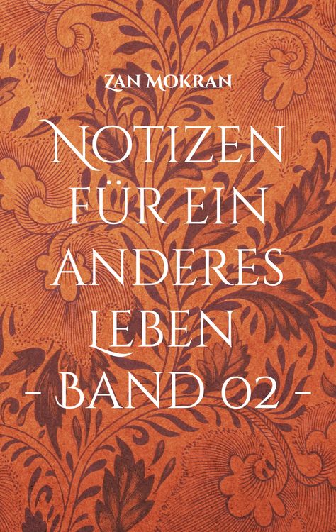 Produktbild: Notizen f&uuml;r ein anderes Leben - Band 02 -