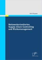 Produktbild: Netzwerkorientiertes Supply Chain Controlling und Risikomanagement