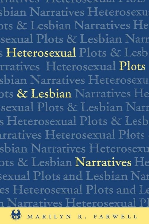 Produktbild: Heterosexual Plots and Lesbian Narratives