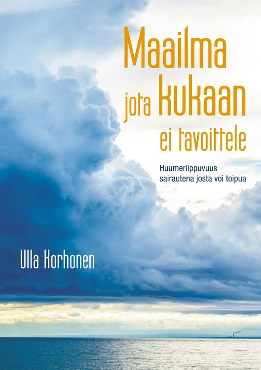 Produktbild: Maailma jota kukaan ei tavoittele