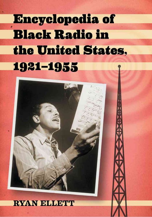 Produktbild: Ellett, R: Encyclopedia of Black Radio in the United States