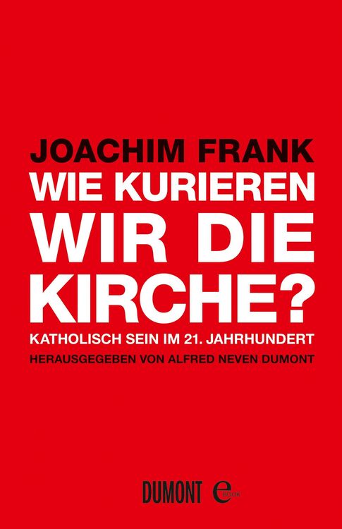 Produktbild: Wie kurieren wir die Kirche?
