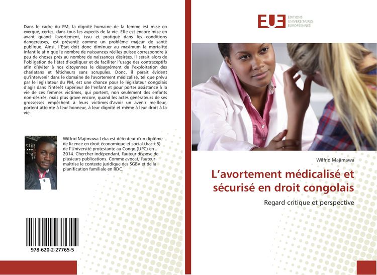 Produktbild: L'avortement m&eacute;dicalis&eacute; et s&eacute;curis&eacute; en droit congolais