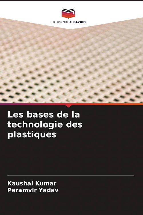 Produktbild: Les bases de la technologie des plastiques