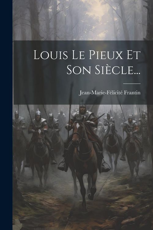 Produktbild: Louis Le Pieux Et Son Si&egrave;cle...